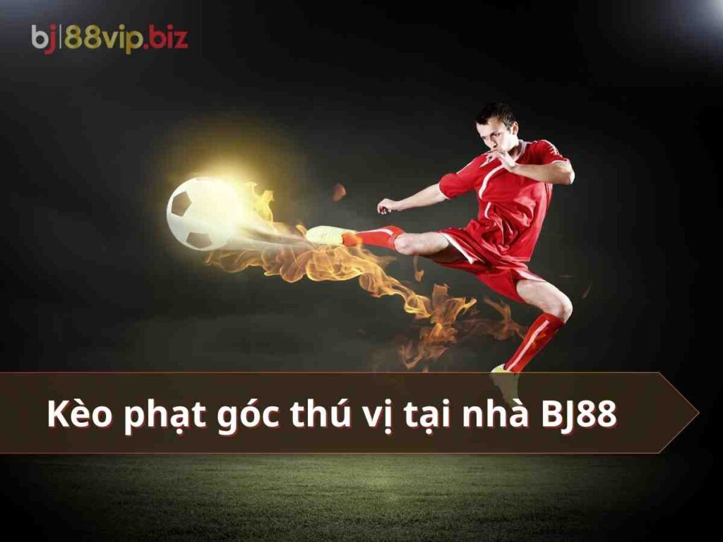 kèo phạt góc bj88