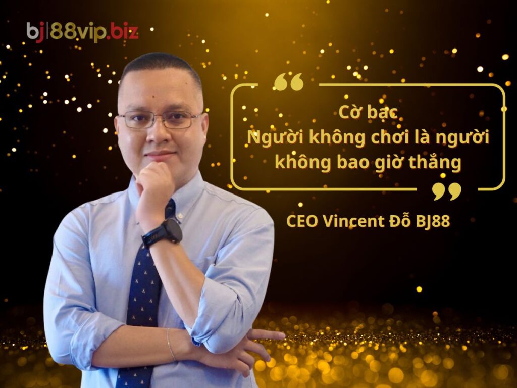 ceo vincent đố bj88